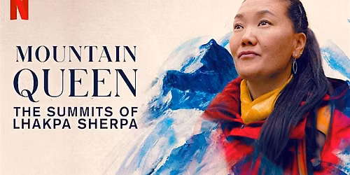 Mountain Queen: The Summits of Lhakpa Sherpa (2024)