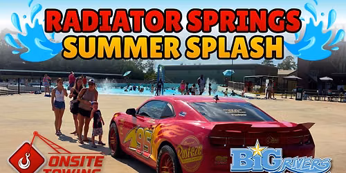 Radiator Springs Summer Splash!