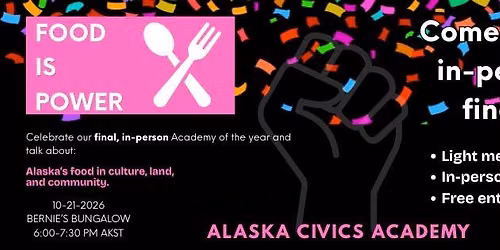 Alaska Civics Academy - Food Sovereignty