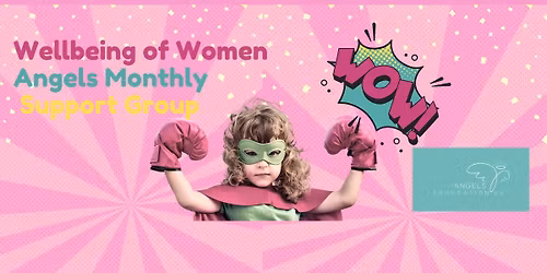 Wellbeing of Women: The Angels Monthly Support Group