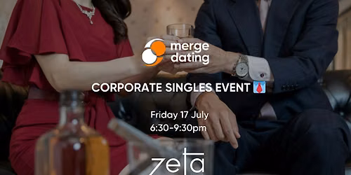Corporate Singles Event | Zeta Bar | Friday 17th July