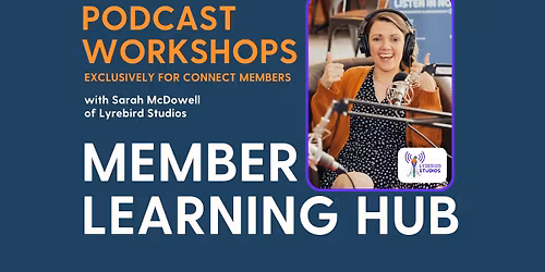 Podcast Workshops with Lyrebird Studios