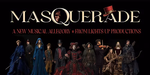 Masquerade - A Musical Allegory at Orpheum Theater - Sioux Falls