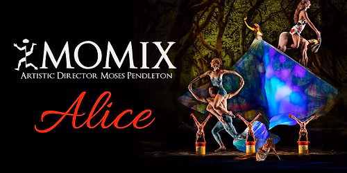 Momix: Alice in Wonderland