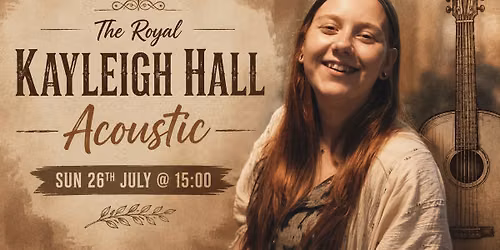 Kayleigh Hall | Sun 26th July @ 15:00