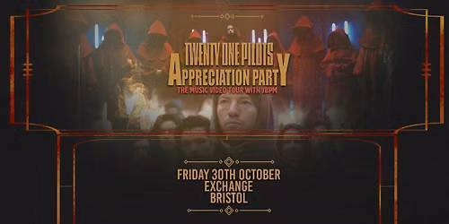 Twenty One Pilots Appreciation Party (Bristol)