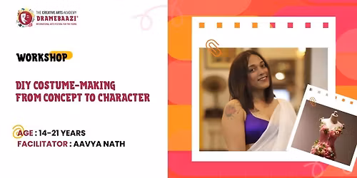 DIY Costume-Making Workshop: Concept to Character