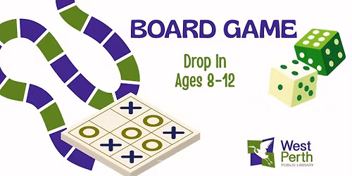Board Game Drop- Ages 8- 12