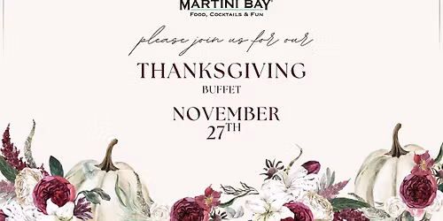 Martini Bay Thanksgiving Buffet