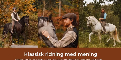 Kursus: Klassisk Ridning med Mening v\/ Joakim L\u00f8vgren