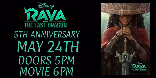RAYA THE LAST DRAGON 5TH ANNIVERSARY FILM SCREENING