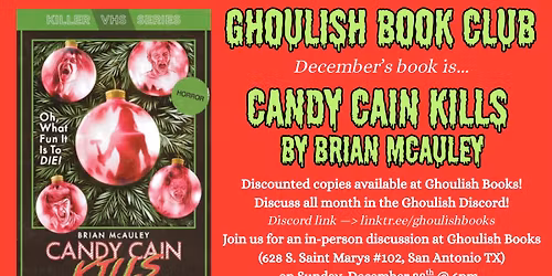 GHOULISH BOOK CLUB \u2013 CANDY CAIN KILLS (DECEMBER 28)