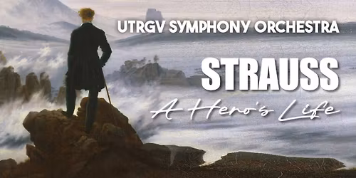 Music: A Hero's Life by Strauss - UTRGV Symphony Orchestra