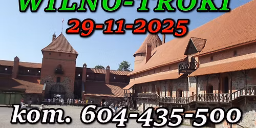 Wycieczka do Wilna i Trok 29.11.2025