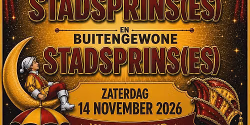 Aanstelling Stadsprins(es) en Buitengewone Stadsprins(es)