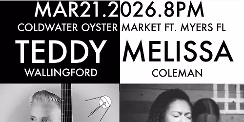 Teddy Wallingford and Melissa Coleman LIVE at Coldwater Oyster Market