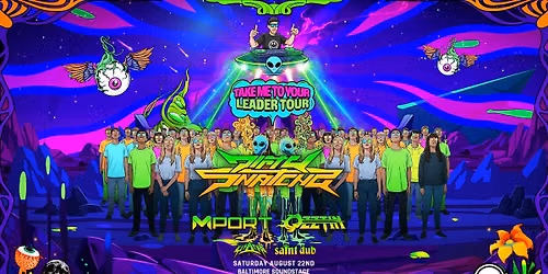 DIRTYSNATCHA: Take Me To Your Leader Tour w\/ Mport & Ozztin, Sinatra & Saint Dub