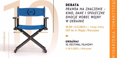 Debata: \u201ePrawda ma znaczenie \u2013 kino, dane i spo\u0142eczne emocje wobec wojny w Ukrainie\u201d