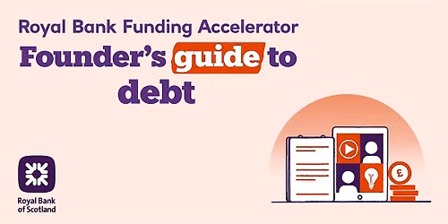 Fund Your Business Your Way: Founder\u2019s Guide to Debt