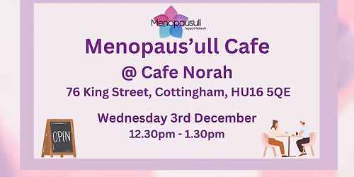 Menopaus'ull Cafe @ Cafe Norah