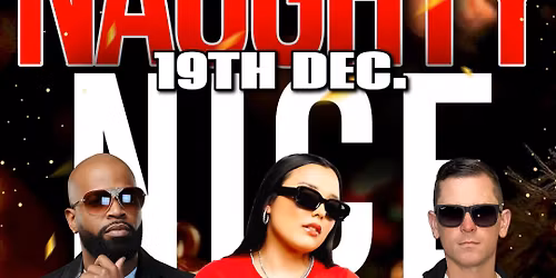 Naughty or Nice Christmas party *Ladies 21+ drink free till 12