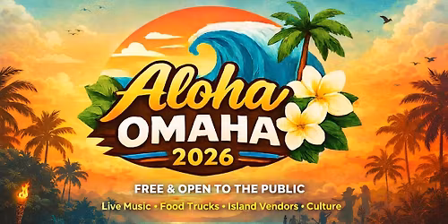 \ud83c\udf3a ALOHA OMAHA \ud83c\udf3a 