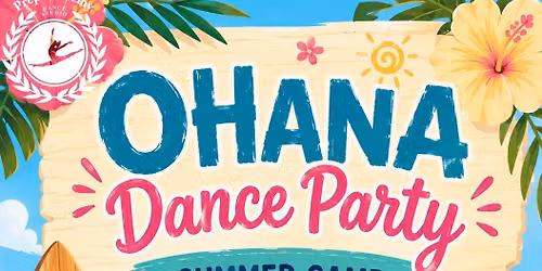\u2600\ufe0fOhana Dance Party \ud83c\udf38\u26f1\ufe0f