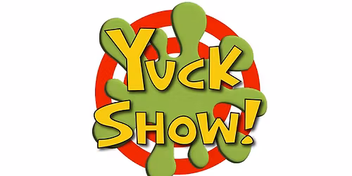 Yuck Show