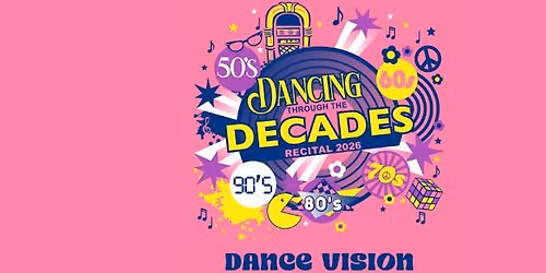 Dance Vision Recital 2026
