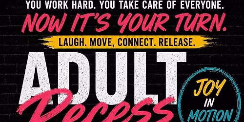 Adult Recess: Joy in Motion 