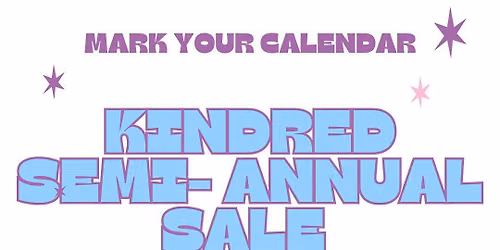 Kindred Semi-Annual Sale 