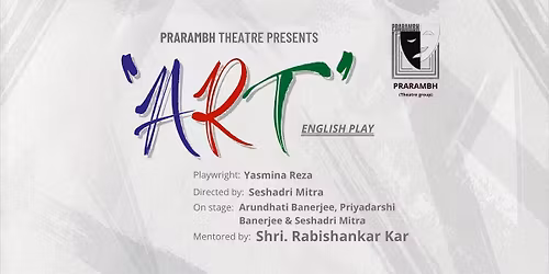 ART - English Play by PRARAMBH Theatre