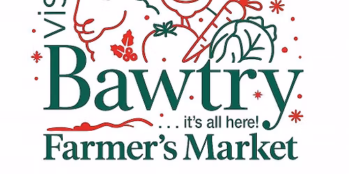 Visit Bawtry Farmer\u2019s Market - Christmas Edition!