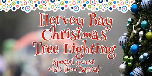 Hervey Bay Christmas Tree Lighting 
