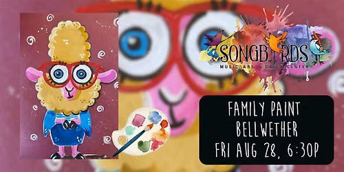 Family Paint Party at Songbirds- Bellwether