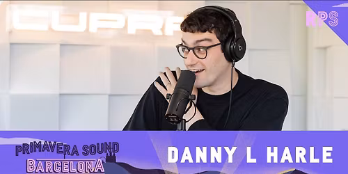 Danny L Harle Barcelona Tickets