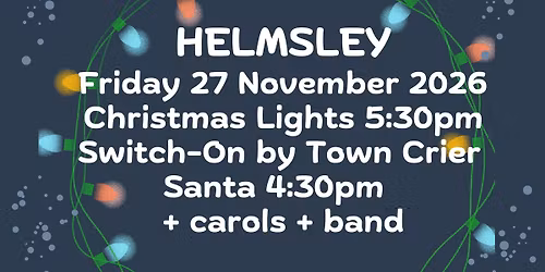 Helmsley Christmas Lights Switch-on - SAVE THE DATE