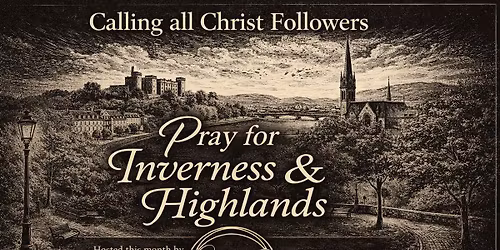 Pray for Inverness & Highlands