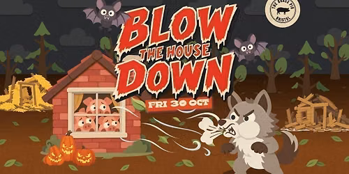 Blow The House Down - Halloween Special!