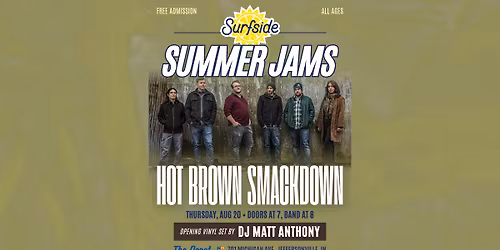 Surfside Summer Jams: Hot Brown Smackdown