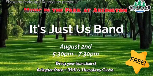 Music in the Park at Arlington - It's Just Us Band