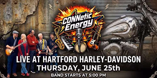 CONNetic Energy Band at Hartford Harley Davidson