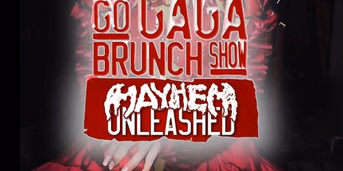 GO GAGA BOTTOMLESS BRUNCH SHOW MANCHESTER