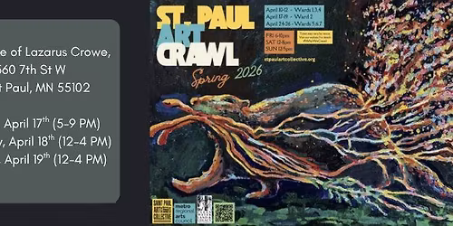 St. Paul Art Crawl (Lodge of Lazarus Crowe)
