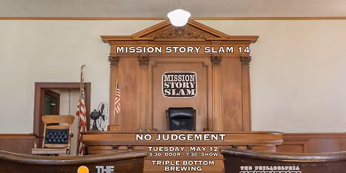 MISSION Story Slam 14: No Judgement