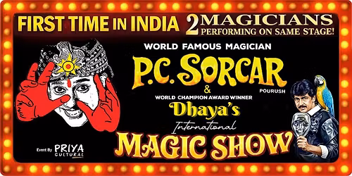 P.C.SORCAR & Dhayas International MAGIC SHOW