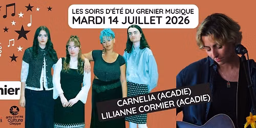 CARNELIA + LILIANNE CORMIER - Les soirs d'\u00e9t\u00e9 du Grenier musique