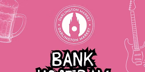 Darlington Market- Bank Holiday Weekender 