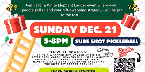 White Elephant Ladder Pickleball Event @ SURE SHOT PICKLEBALL (Naperville, IL)