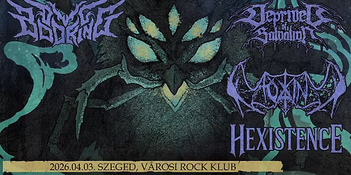 DEPRIVED OF SALVATION \/ TOXIN \/ HEXISTENCE @V\u00c1ROSI ROCK KLUB 